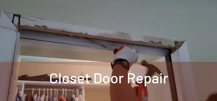  Closet Door Repair 