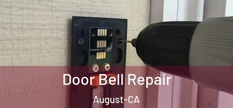  Door Bell Repair August-CA
