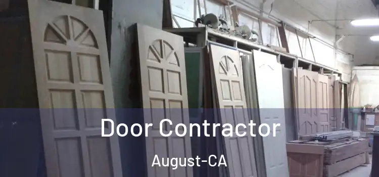  Door Contractor August-CA