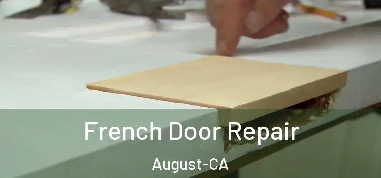  French Door Repair August-CA