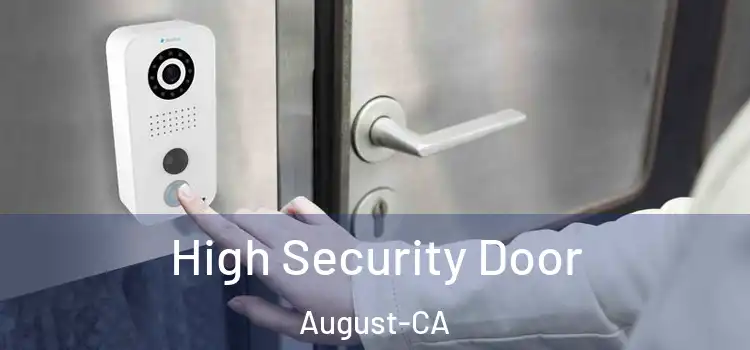  High Security Door August-CA