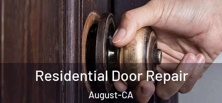  Residential Door Repair August-CA